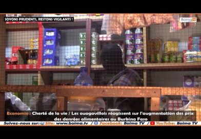 Les Ouagavillois réagissent sur l’augmentation des prix des denrées alimentaires au Burkina Faso