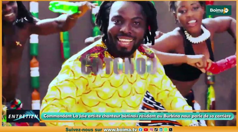 Entretien avec Commandant la Joie, artiste chanteur, Béninois résidant au Burkina Faso